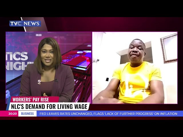 Politics Tonight |  NLC'S Demand Living Wage