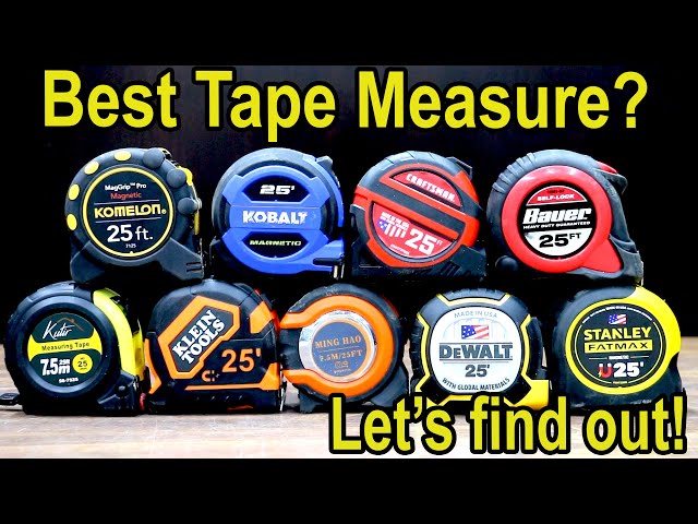 Best "Tape Measure" Brand? Milwaukee, DeWalt, Stanley, Craftsman, Klein Tools
