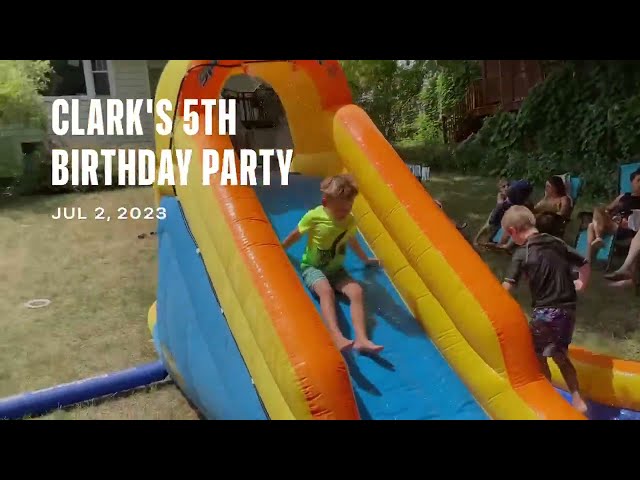 Clark's 5th Birthday Party   Jul 2, 2023