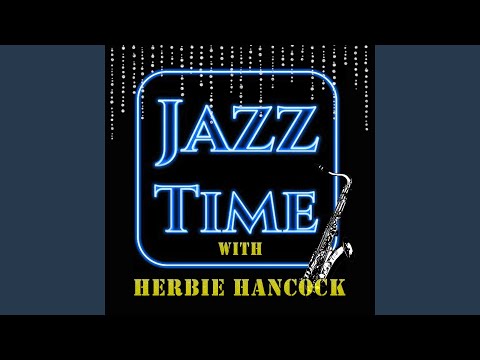 Jazz Time with Herbie Hancock