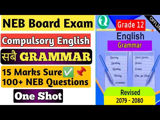 Complete Grammar & Vocabulary In One Shot| 100+ Possible NEB Grammar Answers| Class 12 English Exam|