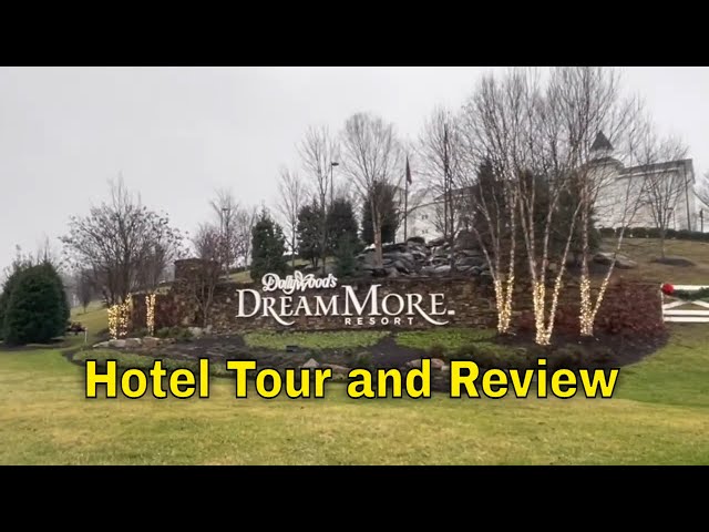 We stayed at Dollywood's DreamMore Resort & Spa