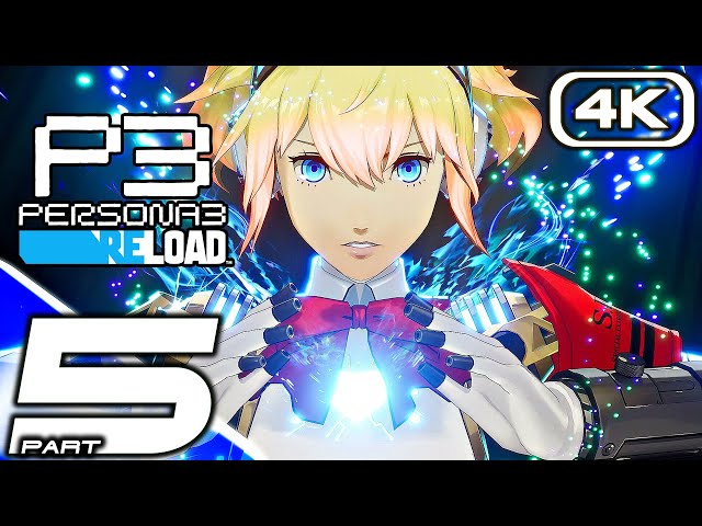 PERSONA 3 RELOAD Gameplay Walkthrough Part 5 (FULL GAME 4K 60FPS) No Commentary 100%