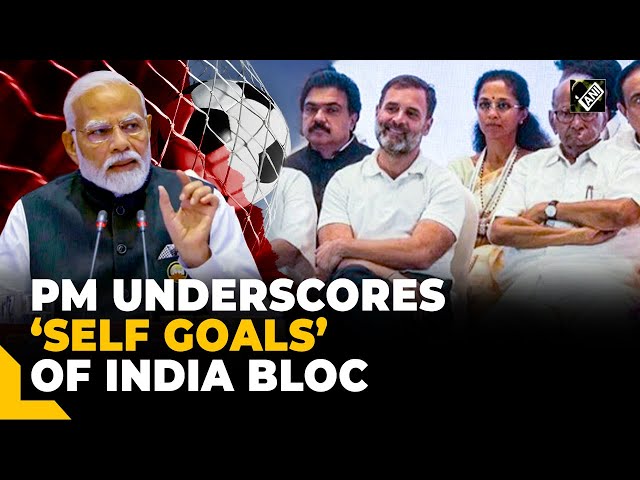 “Do Self Goal Kiya Hai…” PM Modi highlights ‘political scorecard’ to berate INDIA bloc