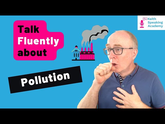 IELTS Speaking Free Live Lesson: Topic of POLLUTION