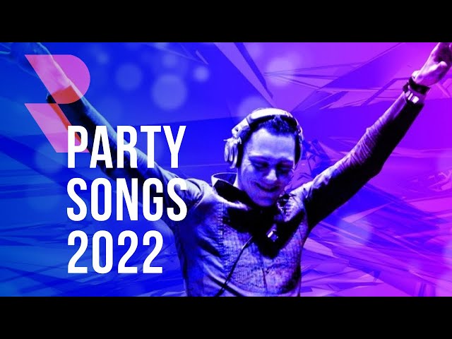 Party Songs 2022 Mix 🎉 Best Dance Music 2022 Playlist