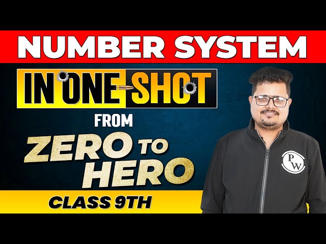 NUMBER SYSTEM in One Shot - From Zero to Hero || Class 9th