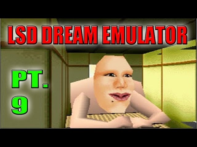 ALIENS!!! - LSD Dream Emulator (PART 9)