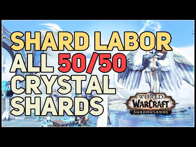 Shard Labor WoW (All Anima Crystal Shards)