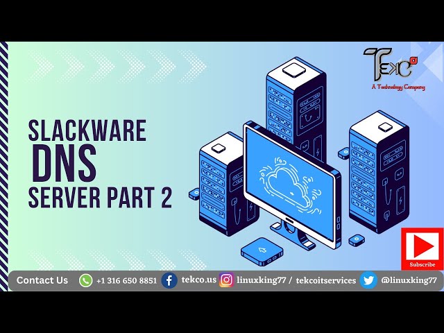 Slackware DNS Server Part 2