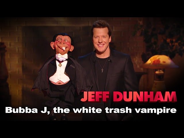 "Bubba J, the white trash vampire" | Minding the Monsters  | JEFF DUNHAM