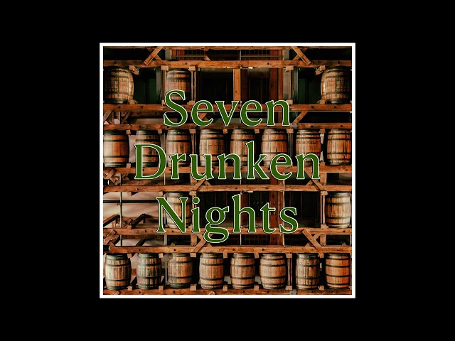 Seven Drunken Nights | Essential Irish Drinking & Pub Songs | #irishdrinkingsongs