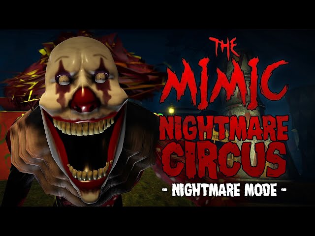 ROBLOX - The Mimic - Nightmare Circus - Nightmare - Full Walkthrough