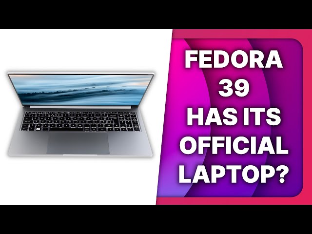 Fedora 39 Review + Fedora Slimbook: a match made in heaven!