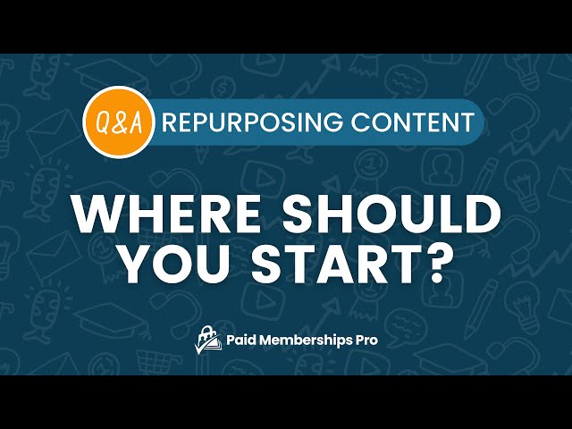 Q&A: Want to repurpose content but don't know where to start?