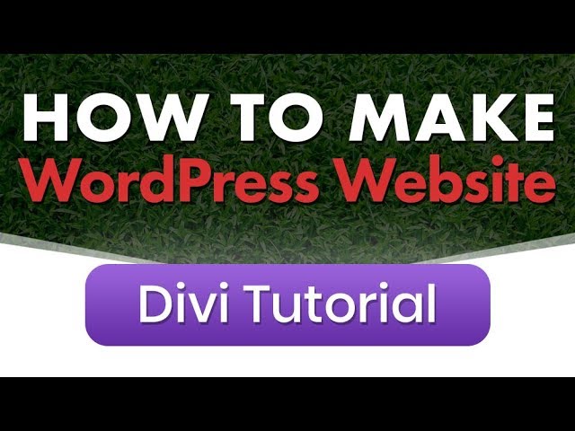How to Make a WordPress Website with Divi Theme (Step-by-Step Beginner Tutorial)