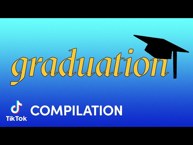 Graduation | Compilation | TikTok
