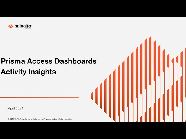 Prisma Access Dashboards-Command Center & Activity Insights