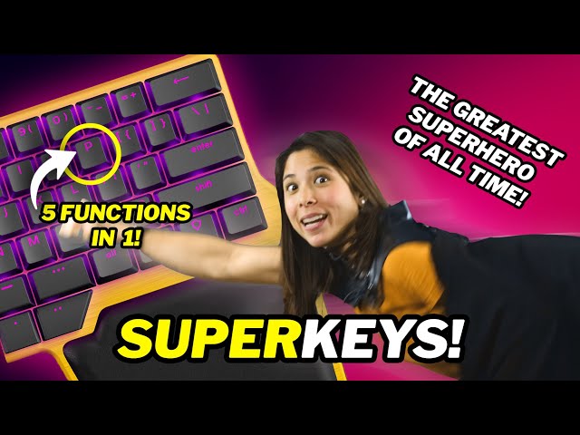 The Greatest Keyboard Feature Of All Time: SUPERKEYS! 🦹‍♀️