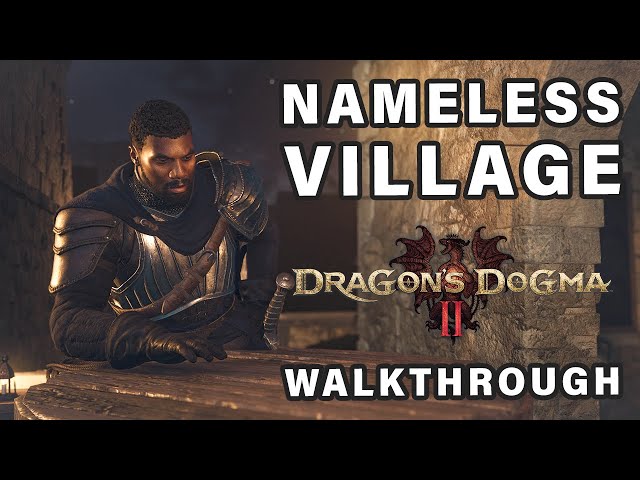 The Nameless Village Quest Walkthrough | Thief Armor + Ultimate Skills ► Dragon's Dogma 2