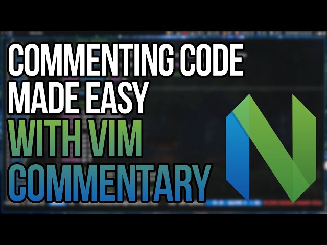 Commenting Code Blocks Made Easy With Vim Commentary