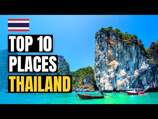 Top 10 Best Places to Visit in Thailand 2024 | Travel Guide
