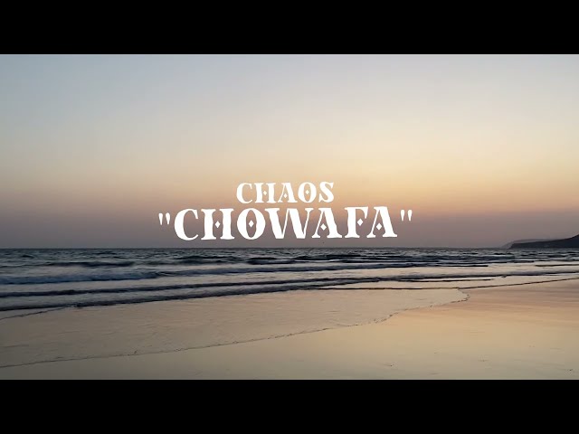 Chaos - Chowafa ( lyric video )
