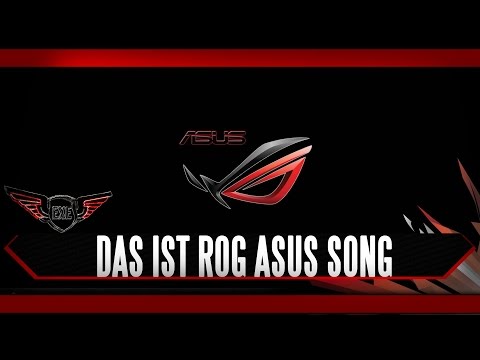 Asus Das ist ROG Song by Execute