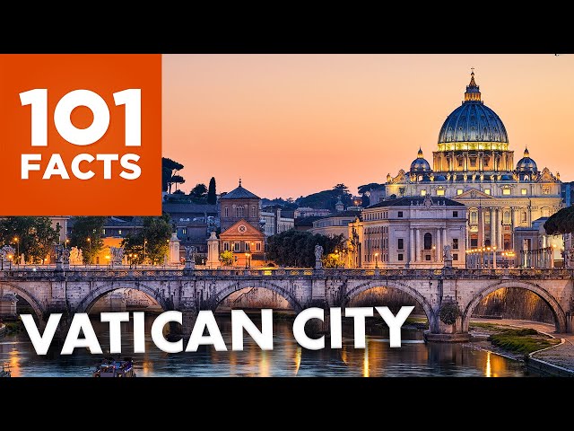 101 Facts About The Vatican City