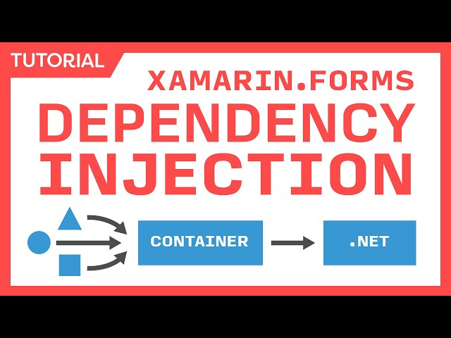 Getting Started with Dependency Injection in Xamarin.Forms