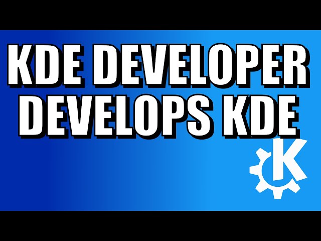 KDE Developer Developing KDE!