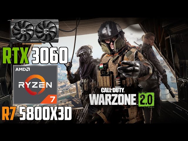 Call of Duty: Warzone 2.0 : RTX 3060 + Ryzen 7 5800X3D | 1440p - 1080p | High & Low Settings