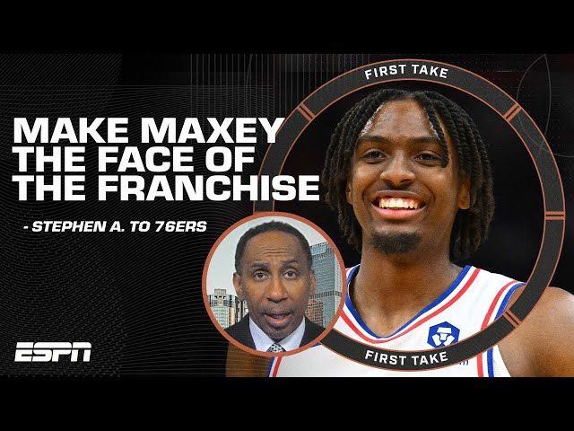 Stephen A. calls for the 76ers to make Tyrese Maxey the face of the franchise | First Take