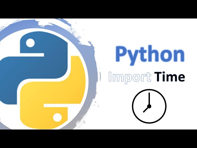 Python Programming - Import Time Function in Python