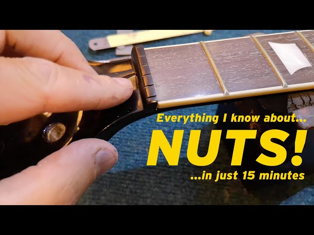 Changing the nut on your electric guitar: everything I know about nuts in just 15 minutes.