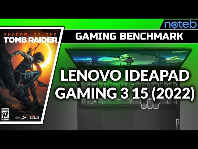 Lenovo Ideapad Gaming 3 15IAH7 - Shadow of the Tomb Raider [ i5-12450H | RTX 3050 ]