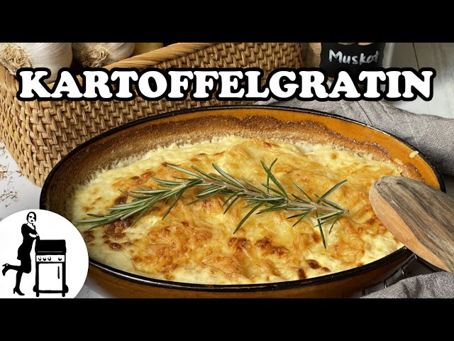 Kartoffelgratin Rezept | EINFACH | SCHNELL | CREMIG | Die Frau am Grill