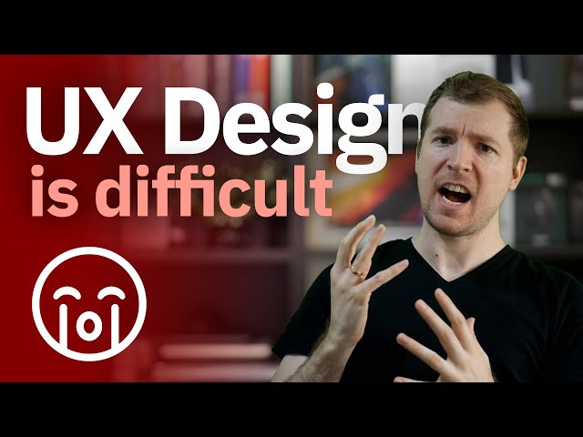 UX Design is Hard