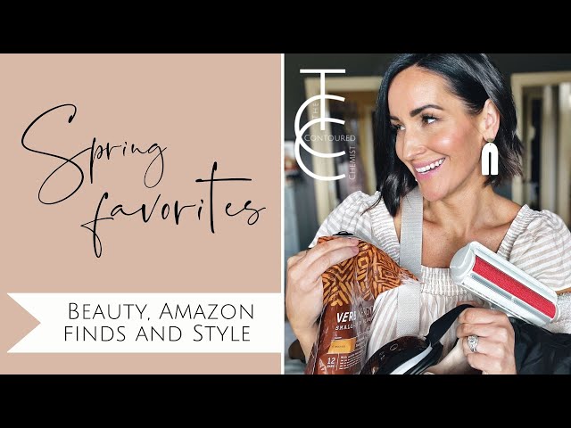 Spring Favorites / Beauty, Amazon Finds and Fashion Faves