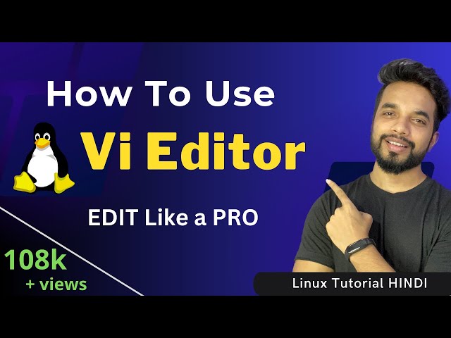 Learn How to use VI editor in Linux with examples in Hindi