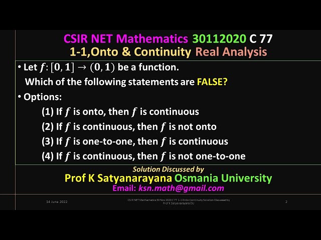CSIR NET Mathematics 30 Nov 2020 C 77 1 1 Onto Continuity Soln Discussed by Prof K Satyanarayana OU