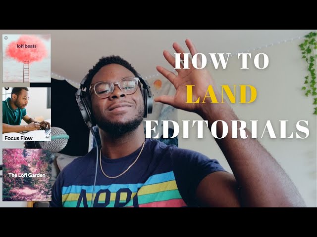 How I write pitches to land on Spotify Editorials (Works for all genres) [lofi beats, lofi garden]