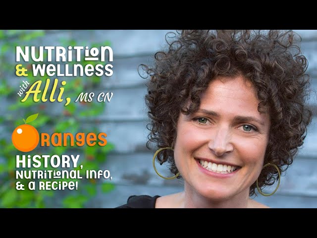 (S7E13) Nutrition & Wellness with Alli, MS, CN - Oranges