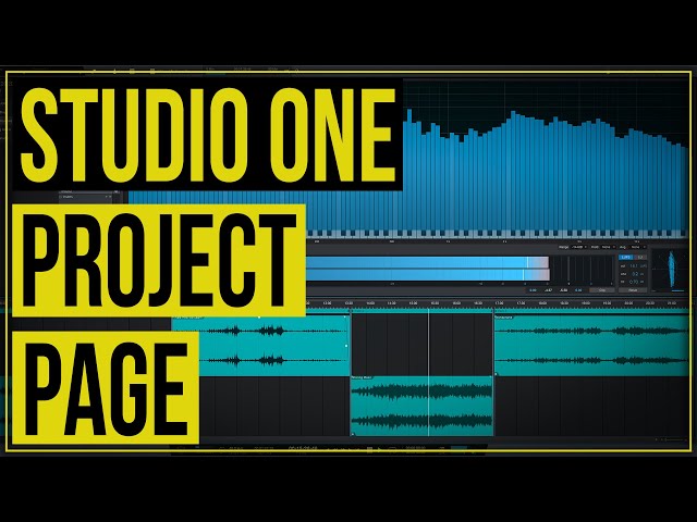 The Studio One Project Page - Everything you need to know!