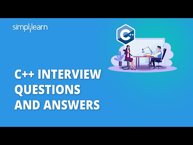 C++ Interview Questions And Answers | C++ Interview Questions And Answers For Freshers | Simplilearn