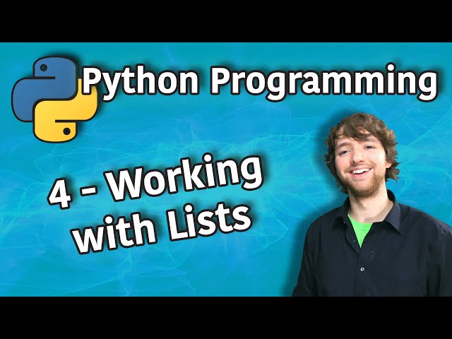 Python Programming 4 - Working with Lists