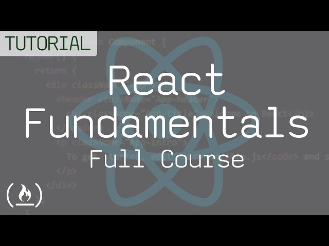 React Fundamentals - Full Course for Beginners