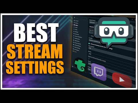 BEST SETTINGS for STREAMING with STREAMLABS OBS | Best Resolution, Bitrate and More!