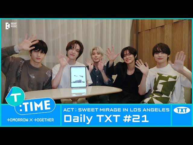 [T:TIME] Daily TXT #21 TOMORROW X TOGETHER in Los Angeles