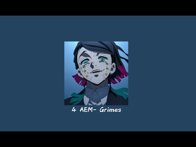Grimes- 4 ÆM°•°☆ (best part) speed up